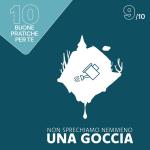 Offri una seconda vita all’acqua già utilizzata, per esempio per innaffiare l’orto, i fiori e le piante o lavare i piatti. Questo ti permetterà di risparmiare fino a circa 30 litri di acqua  